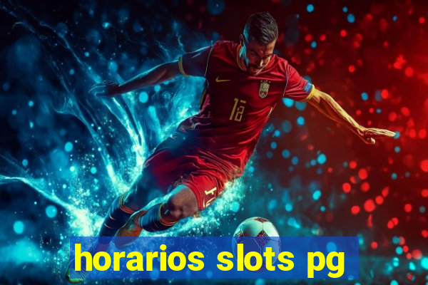 horarios slots pg
